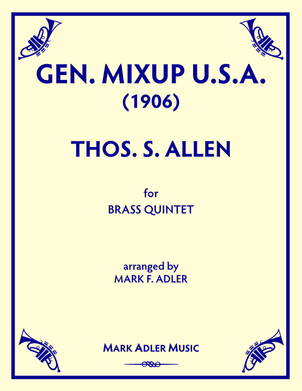 Gen. Mixup U.S.A. (1906) (arr. Mark F. Adler)