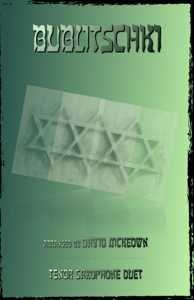 Bublitschki, Russian Klezmer song for Tenor Saxophone Duet (arr. David McKeown)