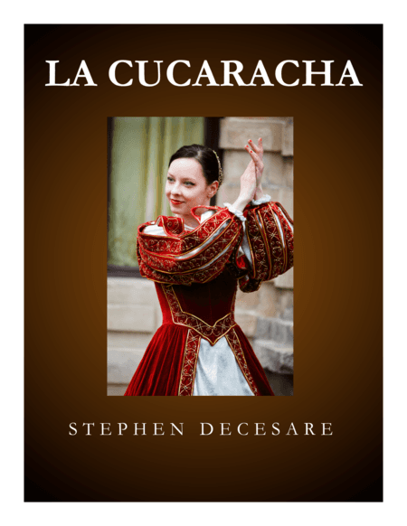 La Cucaracha (arr. Stephen DeCesare)