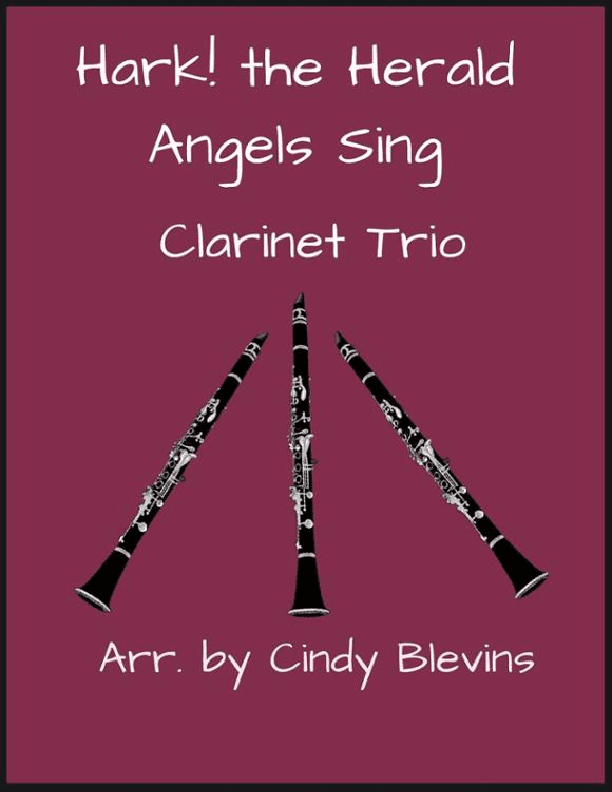 Hark! The Herald Angels Sing, Clarinet Trio (arr. Cindy Blevins)