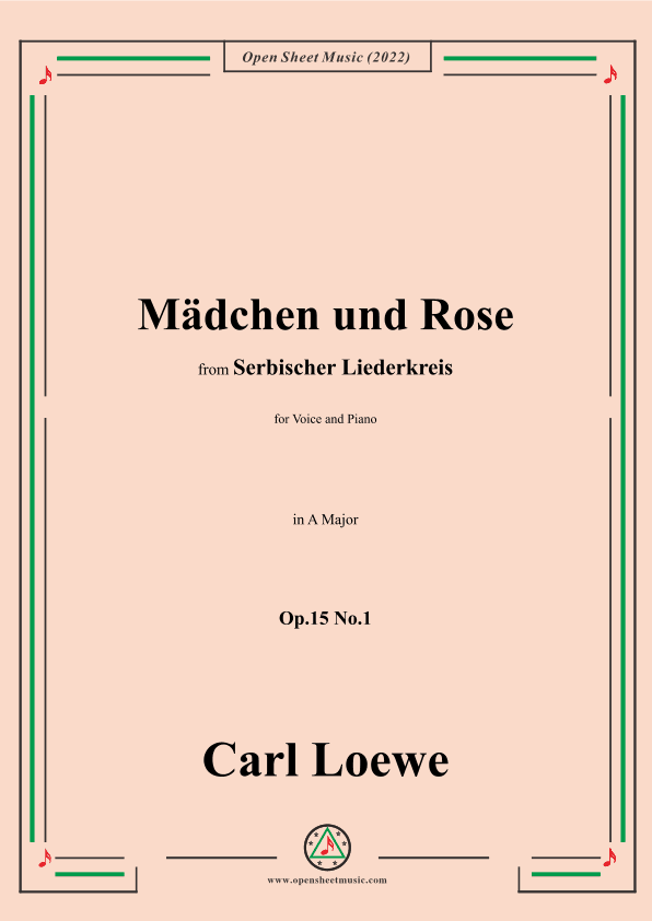 Loewe-Mädchen und Rose,in A Major,Op.15 No.1 (arr. OSM Press)