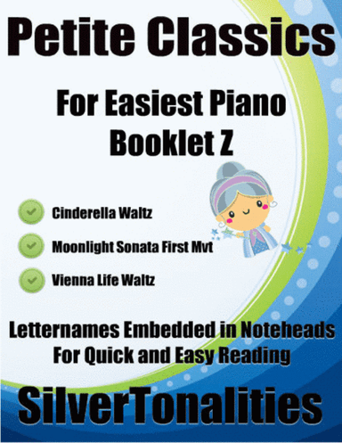 Petite Classics for Easiest Piano Booklet Z (arr. SilverTonalities)