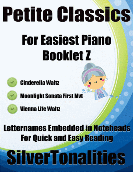 Petite Classics for Easiest Piano Booklet Z (arr. SilverTonalities)