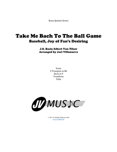 Take Me Bach To The Ball Game or Baseball, Joy of Man's Desiring for Brass Quintet (arr. Jari Villanueva)