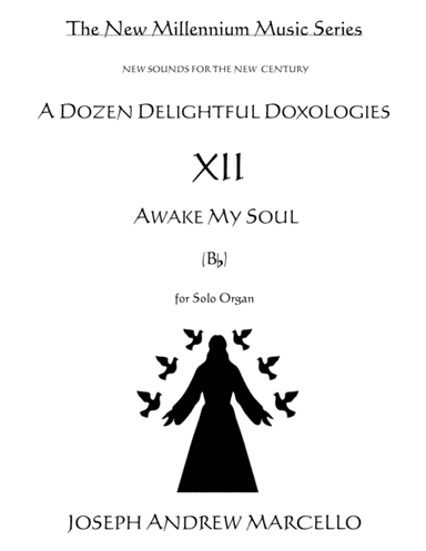 Delightful Doxology XII - Awake, My Soul - Organ (A) (arr. Pavane Music, Inc.)