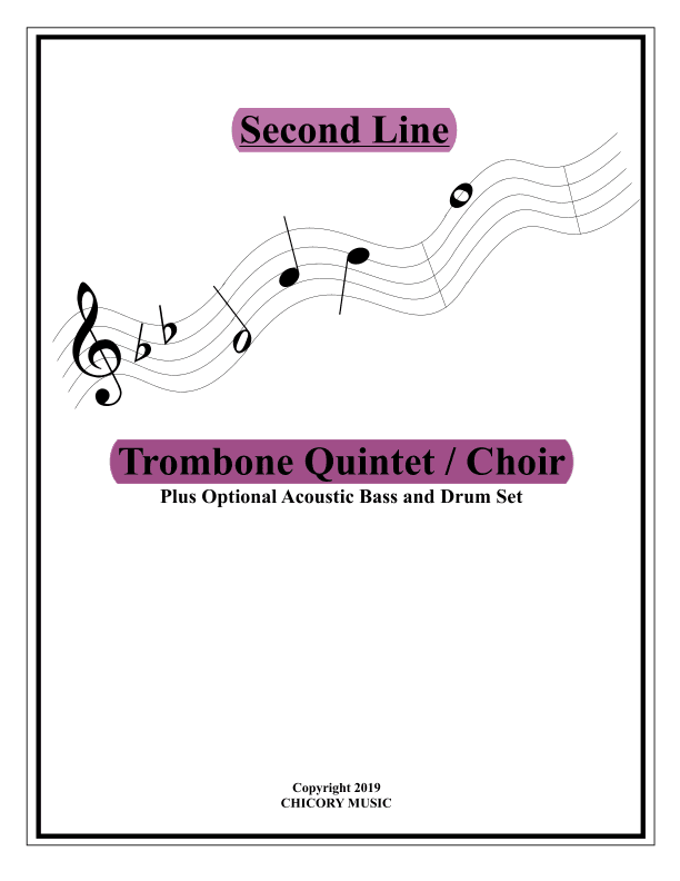 Second Line - Traditional New Orleans Parade Band Blues for Trombone Quintet / Choir (arr. Dennis Ruello)
