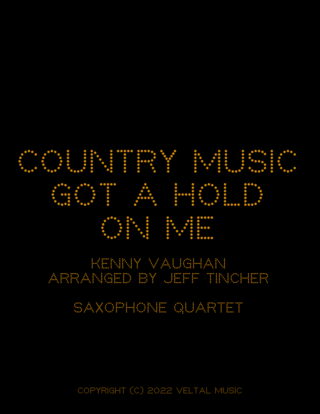 Country Music Got A Hold Of Me (arr. Jeff Tincher)