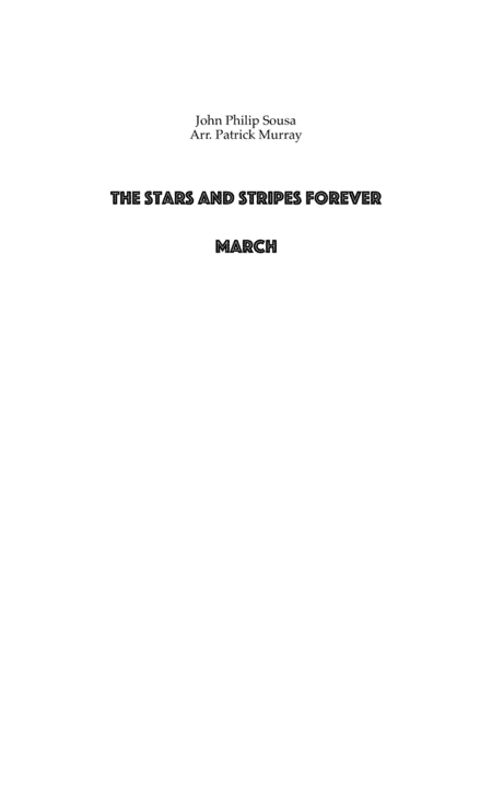 The Stars and Stripes Forever (arr. Patrick Murray)