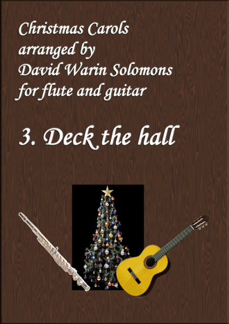 Christmas Carols for flute and guitar No 3 Deck the Hall (arr. David Warin Solomons)