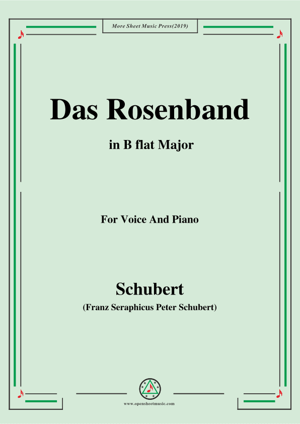 Schubert-Das Rosenband(The Rosy Ribbon),Ver.II,in B flat Major (arr. OSM Press)