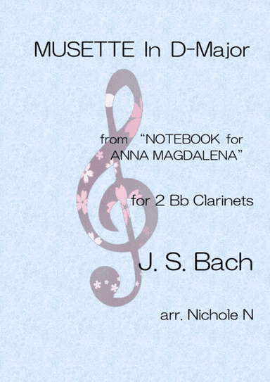 MUSETTE in D-Major for 2 Bb Clarinets (arr. Nichole N)
