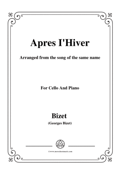 Bizet-Apres I'Hiver,for Cello and Piano (arr. MSM)