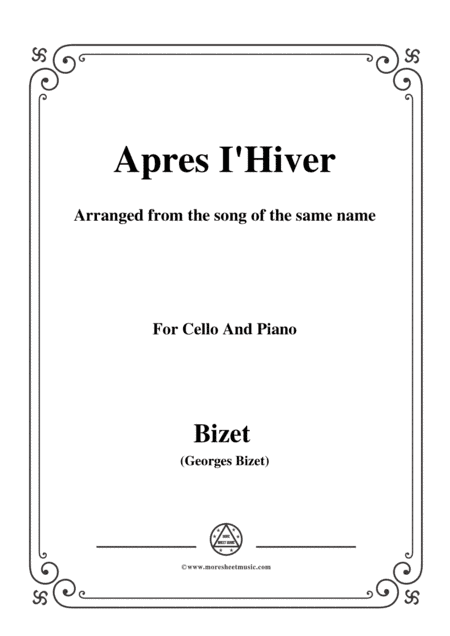 Bizet-Apres I'Hiver,for Cello and Piano (arr. MSM)