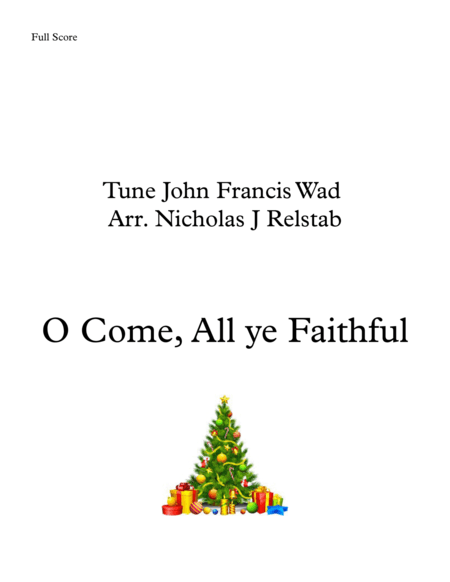 O Come, All ye Faithful (arr. Nicholas James Relstab)