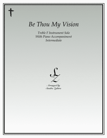 Be Thou My Vision (treble F instrument solo) (arr. Sandra Zylstra)