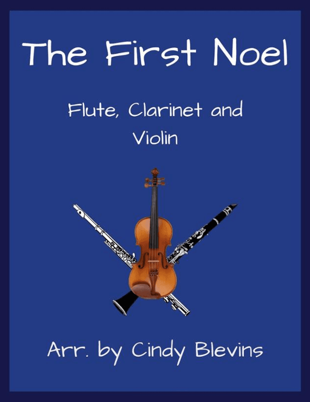The First Noel, Flute, Clarinet and Violin (arr. Cindy Blevins)