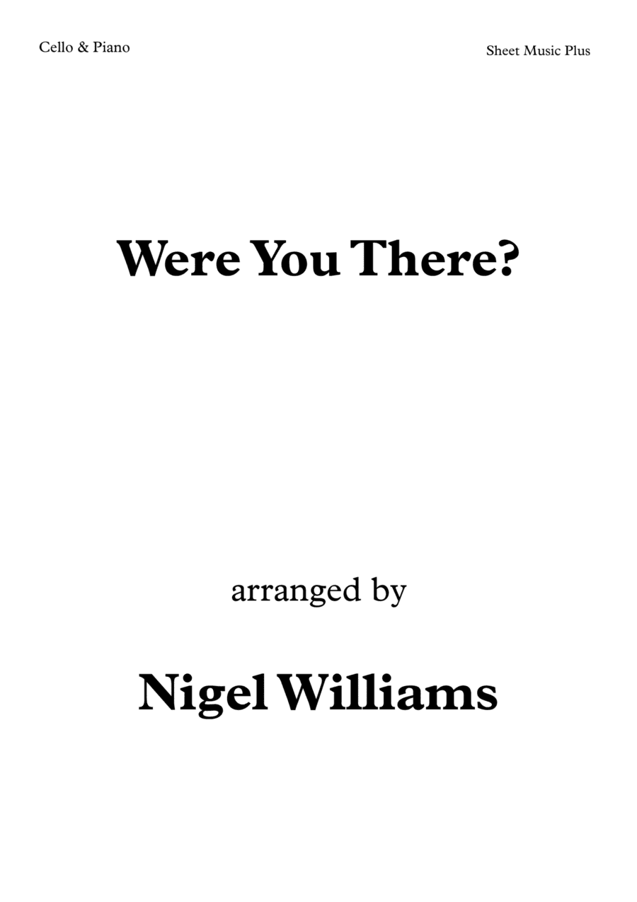 Were You There? for Cello and Piano (arr. Nigel Williams)