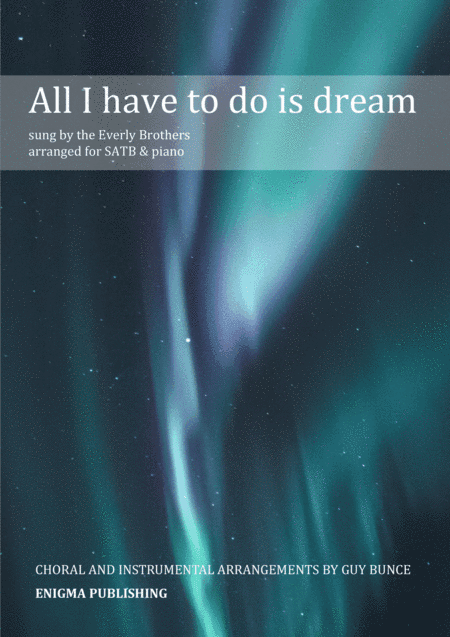 All I Have To Do Is Dream (arr. Guy Bunce)