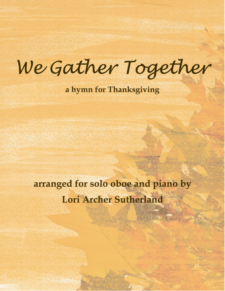 We Gather Together (arr. Lori Archer Sutherland)