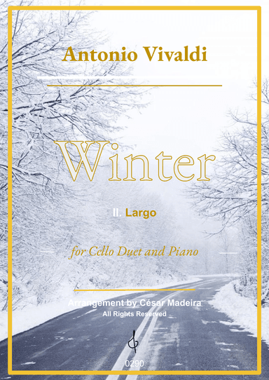 Winter by Vivaldi - Cello Duet and Piano - II. Largo (Full Score) (arr. César Madeira)