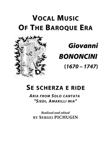 BONONCINI Giovanni: Se scherza e ride, aria from the cantata "Siedi, Amarilli mia", arranged for Voi (arr. Sergei PICHUGIN)