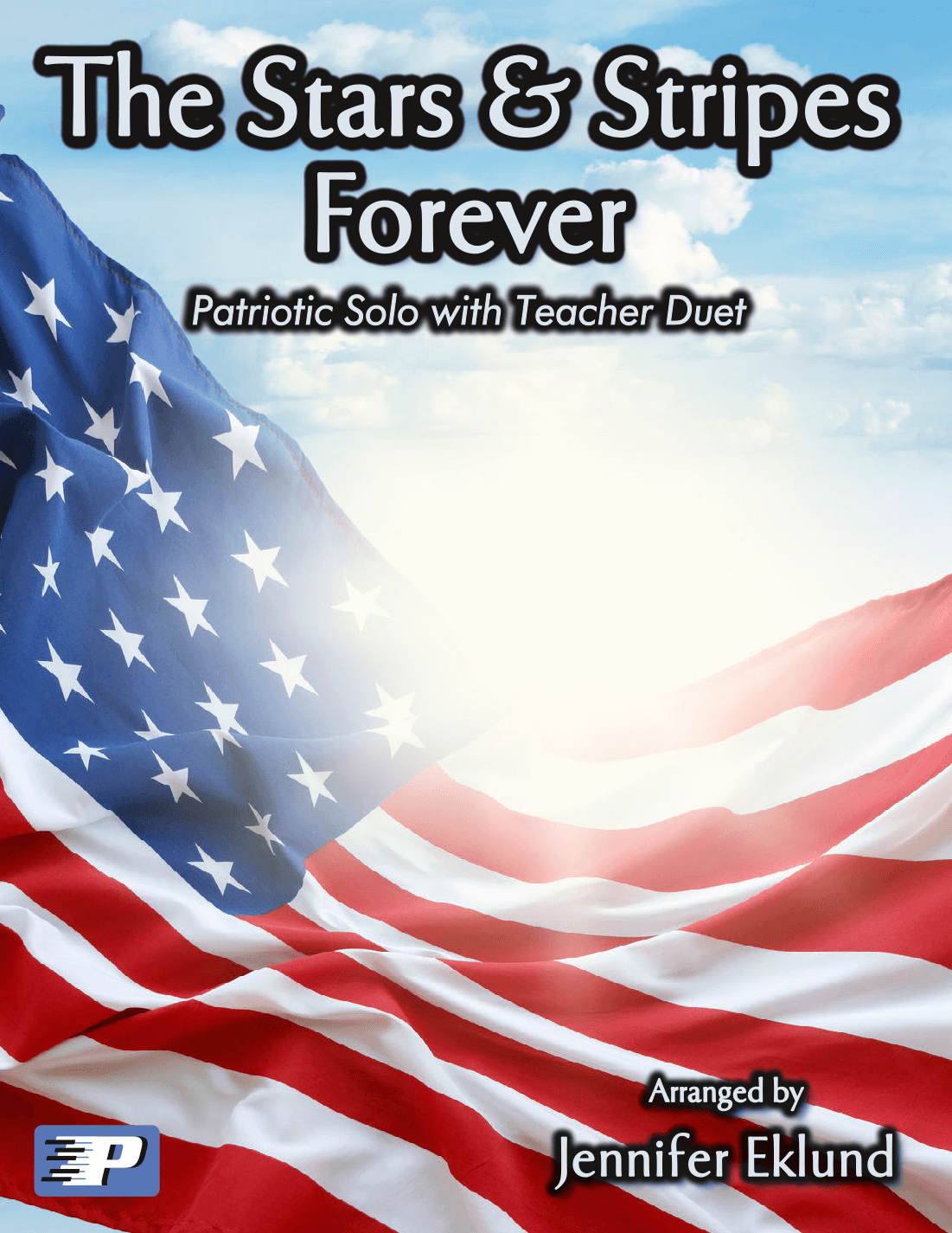 The Stars and Stripes Forever (Easy Piano with Duet) (arr. Jennifer Eklund)