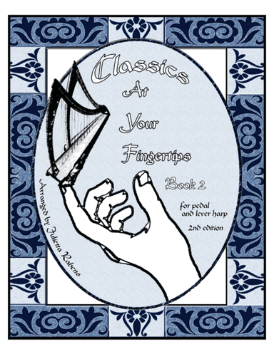 Classics at Your Fingertips for Harp Book 2 (arr. Julietta Anne Rabens)
