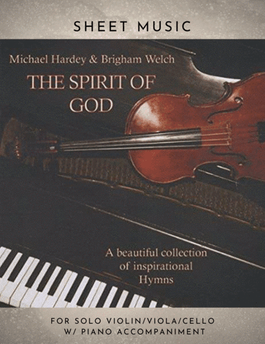 The Spirit of God (Album) (arr. Michael Hardey, Brigham WElch)