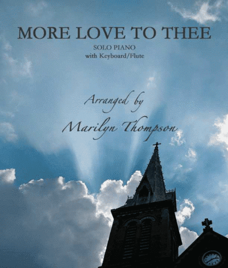 More Love to Thee--Solo Piano.pdf (arr. Marilyn Thompson)