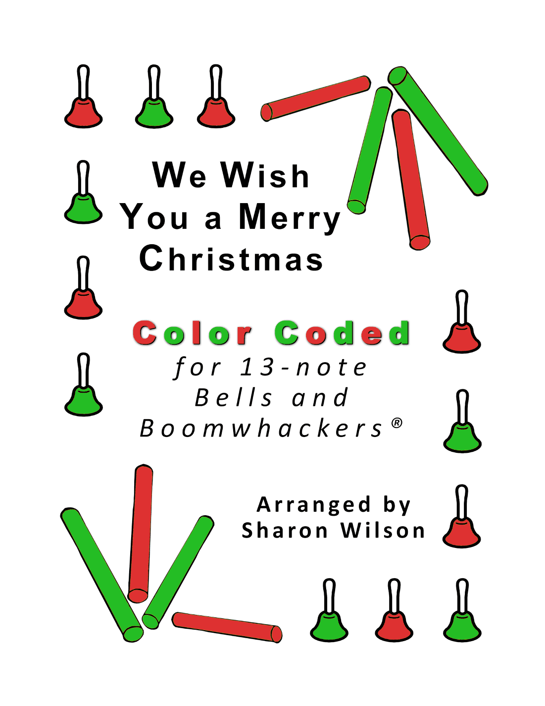 We Wish You a Merry Christmas (for 13-note Bells and Boomwhackers with Color Coded Notes) (arr. Sharon Wilson)