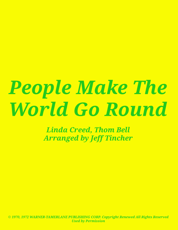 People Make The World Go 'round (arr. Jeff Tincher)