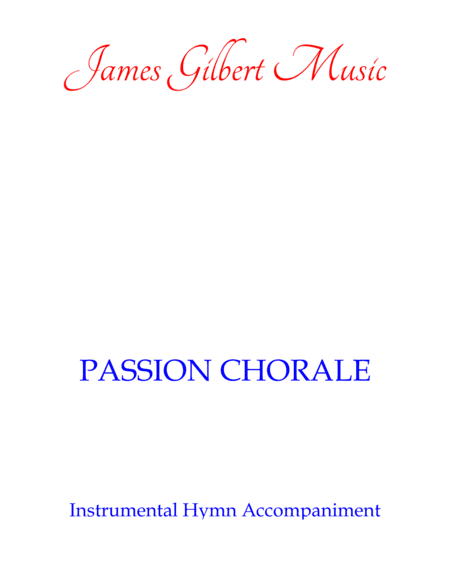 PASSION CHORALE (arr. James Gilbert)
