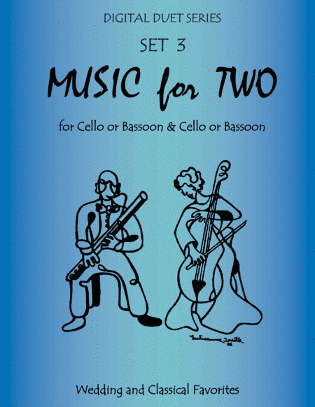 Music for Two Wedding & Classical Favorites for Cello Duet, Bassoon Duet or Cello and Bassoon Duet - (arr. Last Resort Music Publishing)