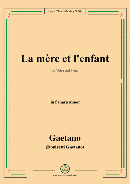 Donizetti-La mere et l'enfant,in f sharp minor,for Voice and Piano (arr. MSM)