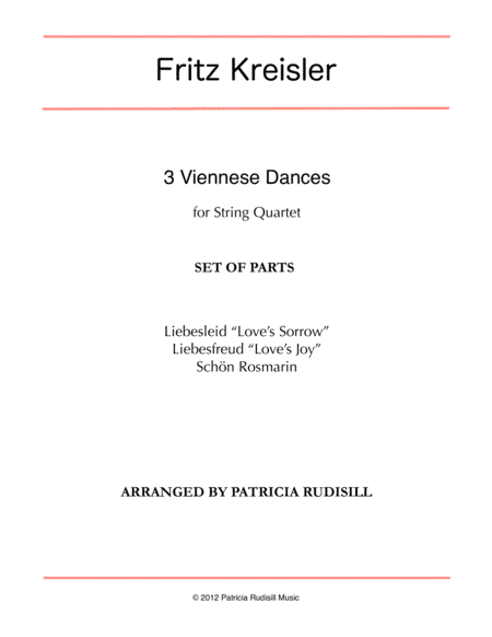 Kreisler: 3 Viennese Dances, arr. for string quartet (arr. Patti Rudisill)
