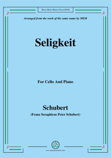 Schubert-Seligkeit,for Cello and Piano (arr. MSM)