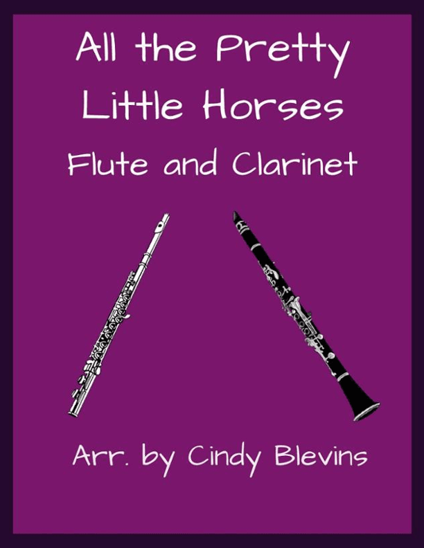 All the Pretty Little Horses, Flute and Clarinet (arr. Cindy Blevins)