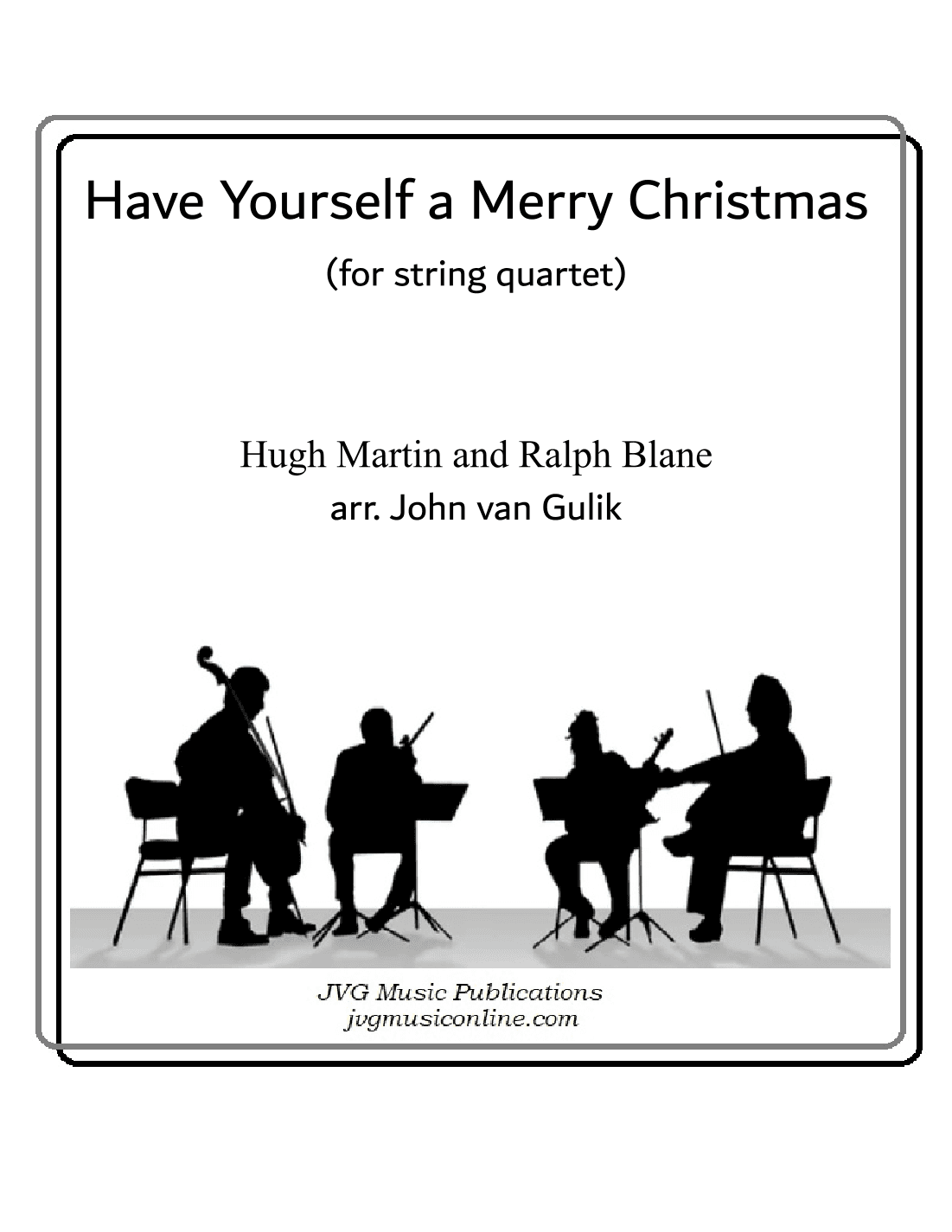 Have Yourself A Merry Little Christmas (arr. John van Gulik)