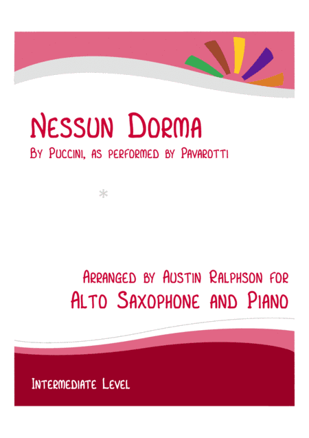 Nessun Dorma - alto sax and piano with FREE BACKING TRACK to play along (arr. Austin Ralphson)