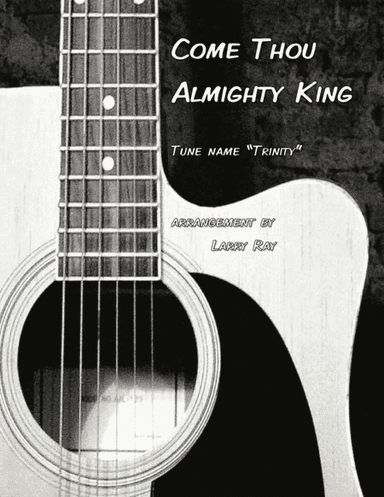 Come Thou Almighty King (arr. Larry Ray)