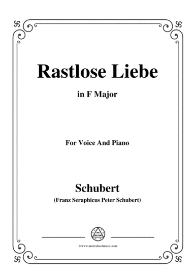 Schubert-Rastlose Liebe in F Major,for voice and piano (arr. MSM)