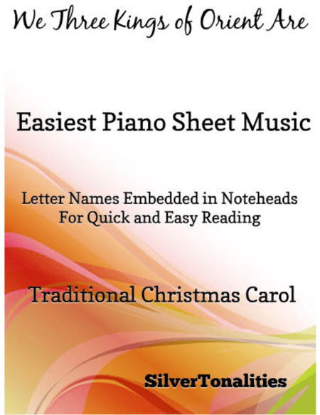 We Three Kings of Orient Are Easiest Piano Sheet Music (arr. SilverTonalities)