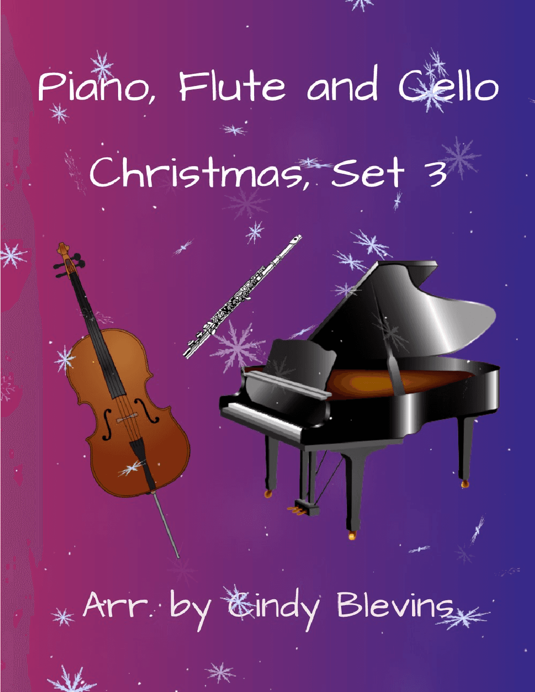 Piano, Flute and Cello, Christmas, Set 3 (arr. Cindy Blevins)