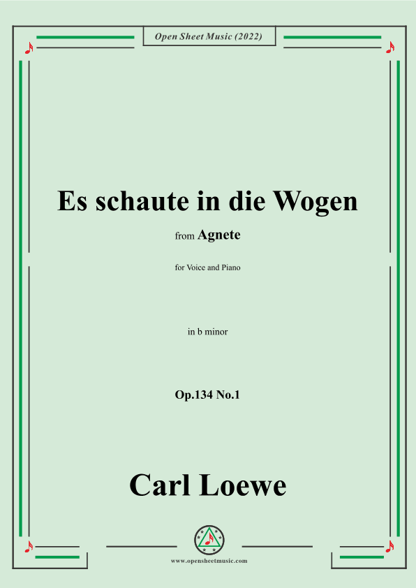 Loewe-Es schaute in die Wogen,in b minor,Op.134 No.1,from Agnete (arr. OSM Press)