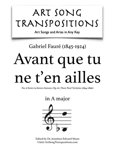 FAURÉ: Avant que tu ne t'en ailles, Op. 61 no. 6 (transposed to A major) (arr. ArtSongTranspositions.com)