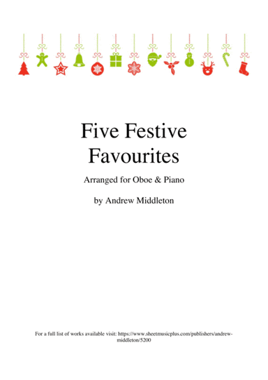 Five Festive Favourites arranged for Oboe and Piano (arr. Andrew Middleton)