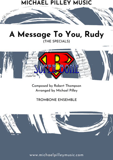 A Message To You Rudy (arr. Michael Pilley)