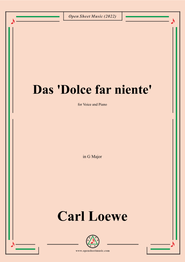 Loewe-Das Dolce far niente,in G Major,for Voice and Piano (arr. OSM Press)
