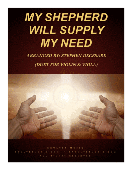 My Shepherd Will Supply My Need (Duet for Violin and Viola) (arr. Stephen DeCesare)