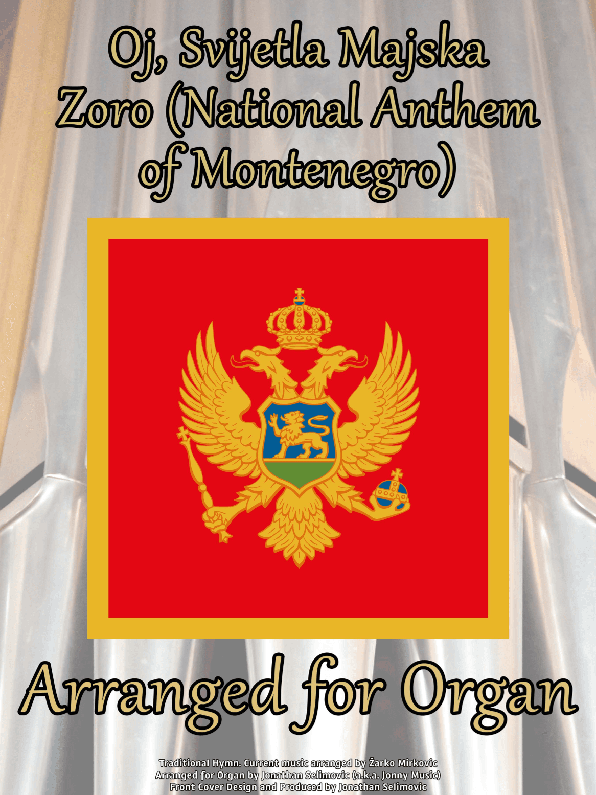 Oj, Svijetla Majska Zoro (National Anthem of Montenegro) (arr. Jonathan Selimovic (a.k.a. Jonny Music))